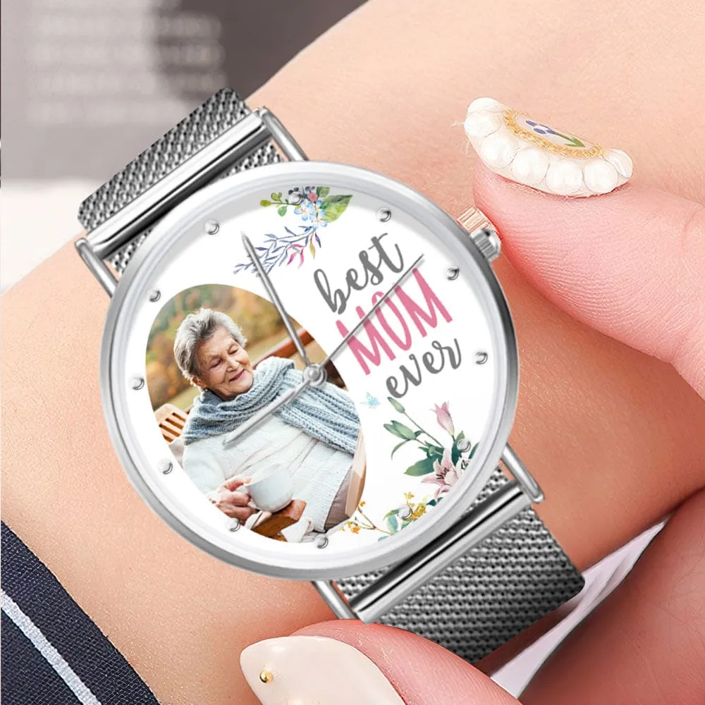 Custom Photo Watch Personalized Best Mom Ever Watch Best Mother's Day Gift