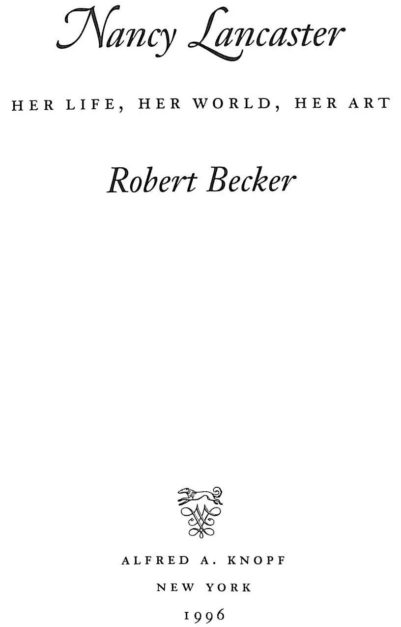 "Nancy Lancaster: Her Life, Her World, Her Art" 1996 BECKER, Robert